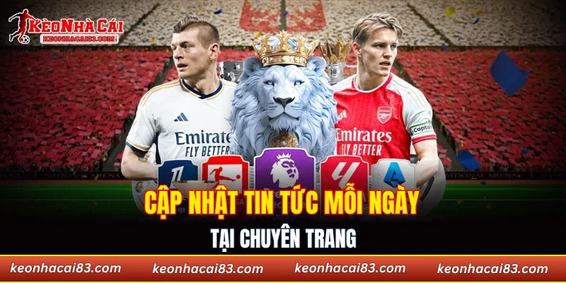 Cập nhật tin tức mỗi ngày tại chuyên trang