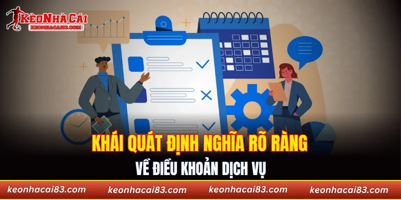 Khái quát định nghĩa rõ ràng về điều khoản dịch vụ
